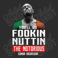 The Notorious Conor Mcgregor Fookin Nuttin Exclusive T-shirt | Artistshot