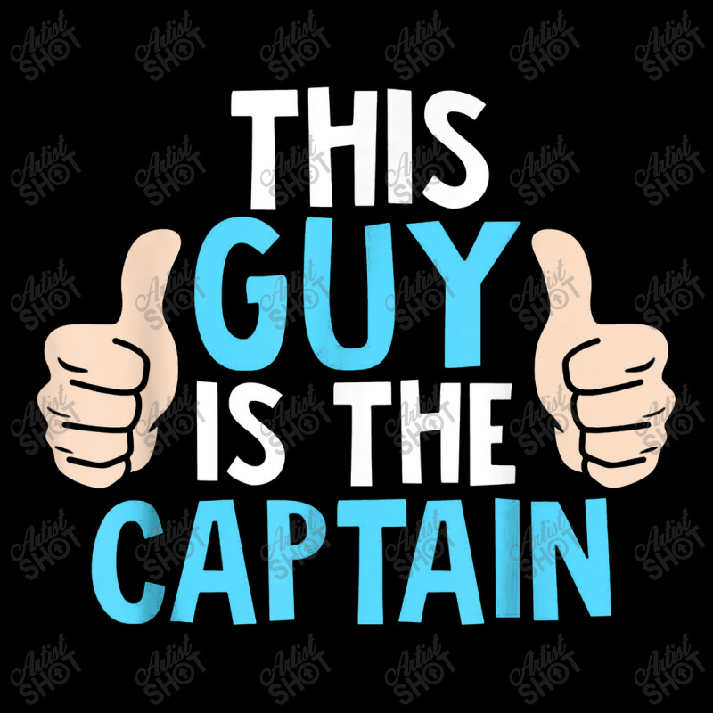 This Guy Is The Captain Thumbs Up Design Pocket T-shirt | Artistshot