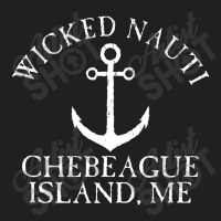 Wicked Nauti Chebeague Island Nautical Distressed T-shirt | Artistshot