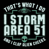 Funny Storm Area 51 Meme Shirt  Clap Alien Cheeks T Shirt Toddler 3/4 Sleeve Tee | Artistshot