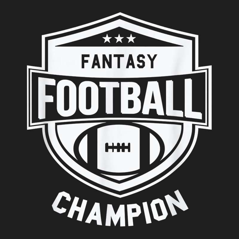 Fantasy Football Champion   League Champ   Winner Quote T Shirt Classic T-shirt | Artistshot