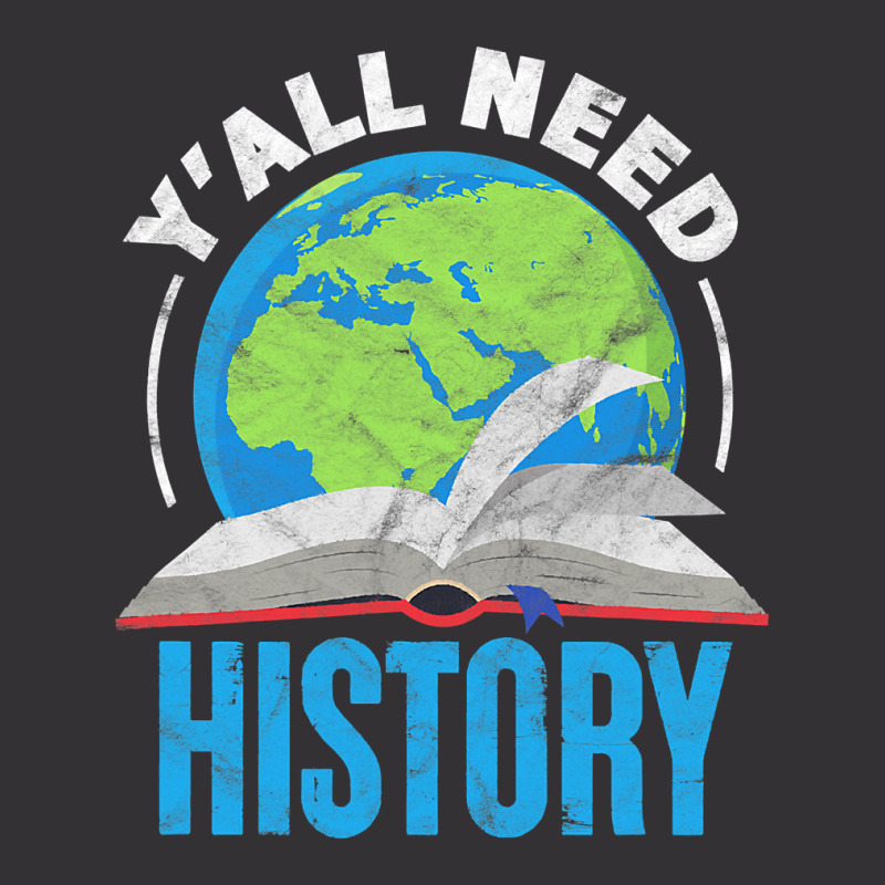 History Teacher Historian Funny Ya'll Need History T Shirt Vintage Hoodie And Short Set | Artistshot