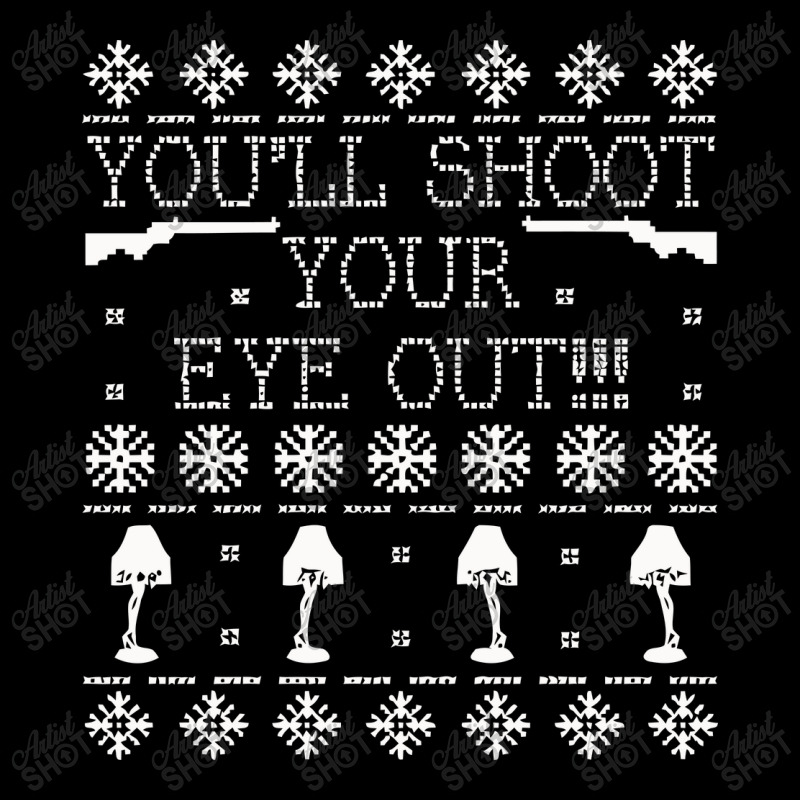 You'll Shoot Your Eye Out Ugly Christmas Sweater Long Sleeve Shirts | Artistshot