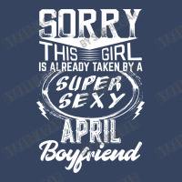 This Girl Is Taken By A Super Sexy April Boyfriend Exclusive T-shirt | Artistshot