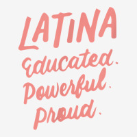 Latina Educated Powerful Proud Latinas Pride Gift For Women T Shirt Youth 3/4 Sleeve | Artistshot