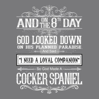 On 8th Day God Looked Down Made Cocker Spaniel Women's Triblend Scoop T-shirt | Artistshot