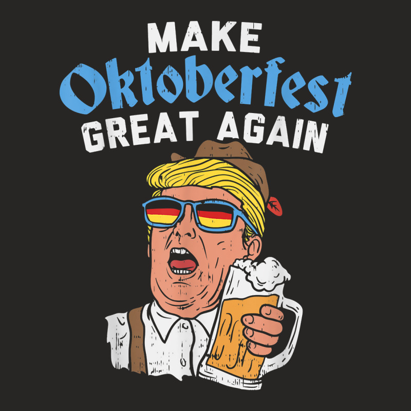 Make Oktoberfest Great Again Funny Trump Drink Beer Mug Gift T Shirt Ladies Fitted T-Shirt by copedoire | Artistshot