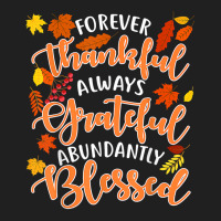 Forever Thankful Always Grateful Abundantly Blessed T Shirt Drawstring Bags | Artistshot