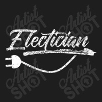 Electrician Electrician Electrical Electric Electronic Classic T-shirt | Artistshot