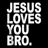 Jesus Loves You Bro Bold Christian Tank Top Lightweight Hoodie | Artistshot