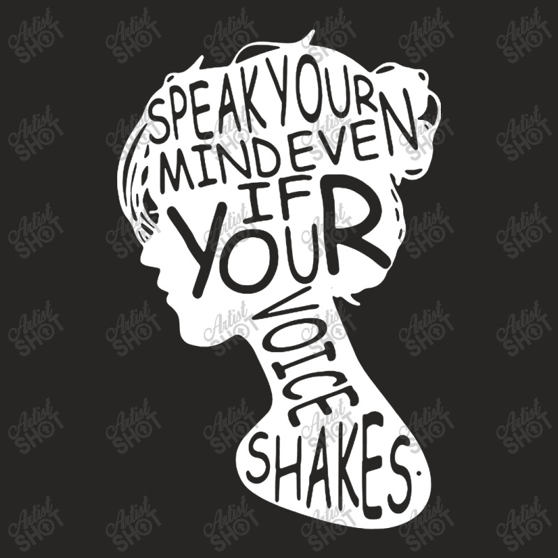 Speak Your Mind Even If Your Voice Shakes Ladies Fitted T-Shirt by THT | Artistshot