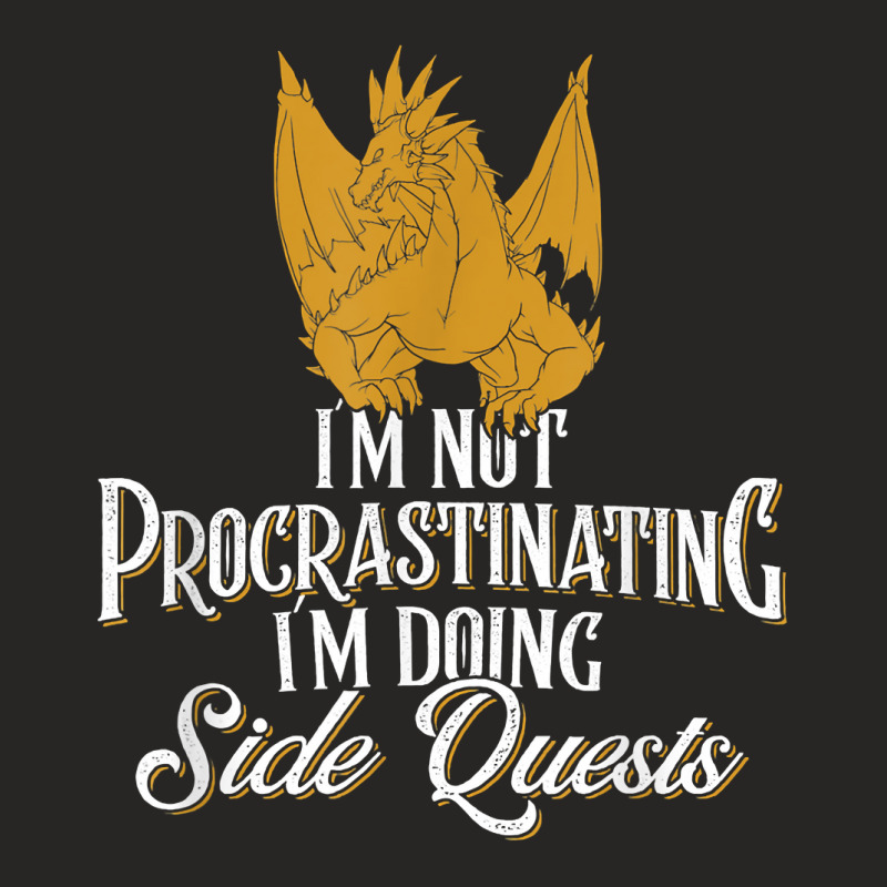 Not Procrastinating Side Quests Funny Rpg Gamer Dragons T Shirt Ladies Fitted T-Shirt by manviwadlington | Artistshot