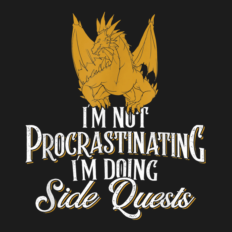 Not Procrastinating Side Quests Funny Rpg Gamer Dragons T Shirt Hoodie & Jogger set by manviwadlington | Artistshot