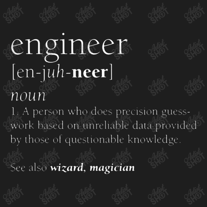 Engineer Definition Funny Engineering Gift Stem Classic T-shirt | Artistshot