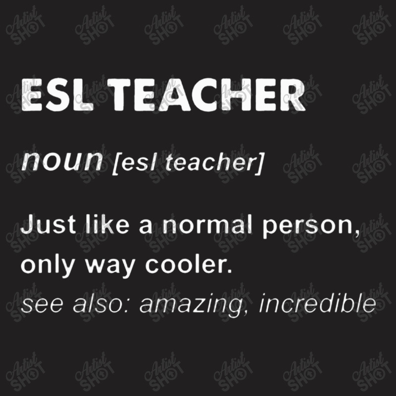 Esl Teacher T-shirt | Artistshot