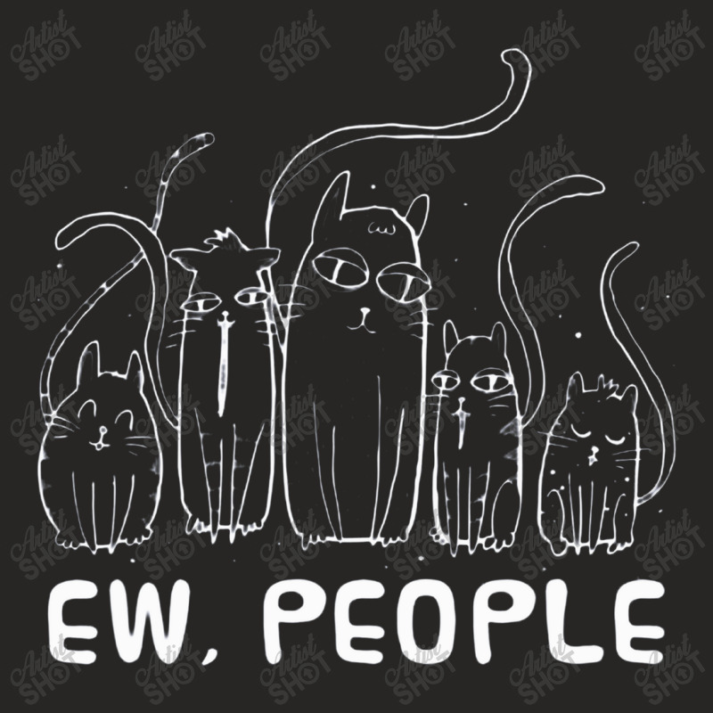 Ew People Cat Ladies Fitted T-Shirt by matiroso | Artistshot