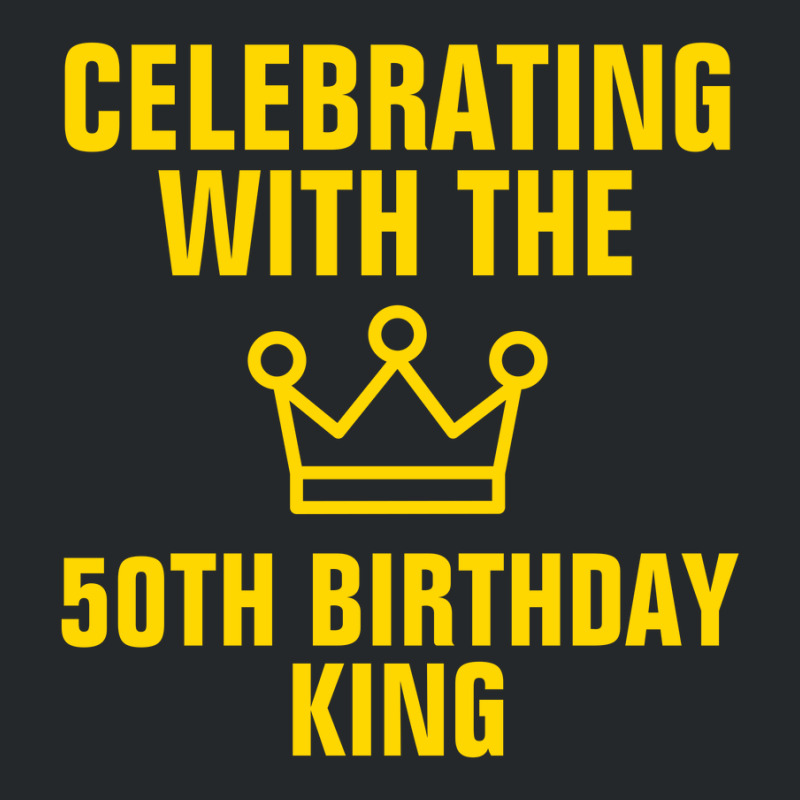 Celebrating With The 50th Birthday King Gold Text Crewneck Sweatshirt | Artistshot