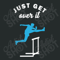 Just Get Over It Hurdle Race Women's Triblend Scoop T-shirt | Artistshot