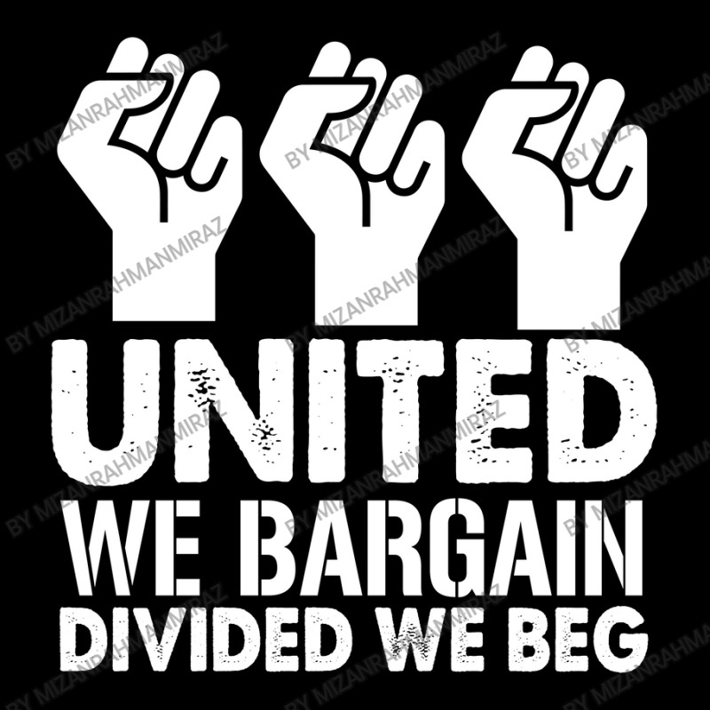 United We Bargain, Divided We Beg,  Labor Union Protest T-shirt Cropped Sweater | Artistshot