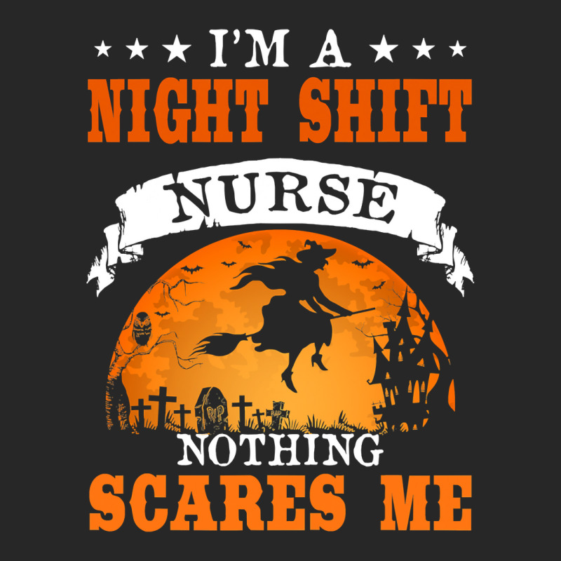 I'm Night Shift Nurse Nothing Scares Me T Shirt Men's T-shirt Pajama Set | Artistshot