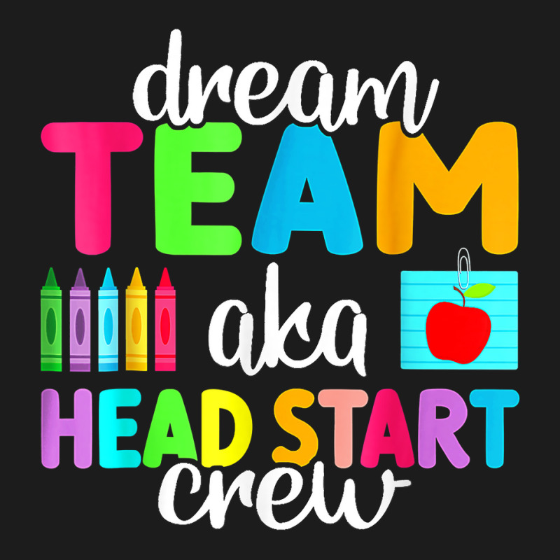 Dream Team Head Start Crew Teacher Early Childhood Education T Shirt Hoodie & Jogger set by kasaqcsegurc | Artistshot