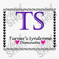 Turnes Syndrome Dominates Ladies Fitted T-shirt | Artistshot