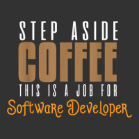 Step Aside Coffee. This Is A Job For Software Developer T Shirt Baby Bodysuit | Artistshot