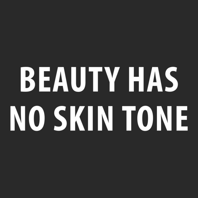 Beauty Has No Skin Tone Toddler T-shirt | Artistshot