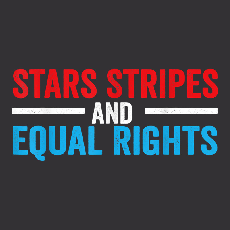 Stars Stripes And Equal Rights T Shirt Vintage Hoodie And Short Set | Artistshot