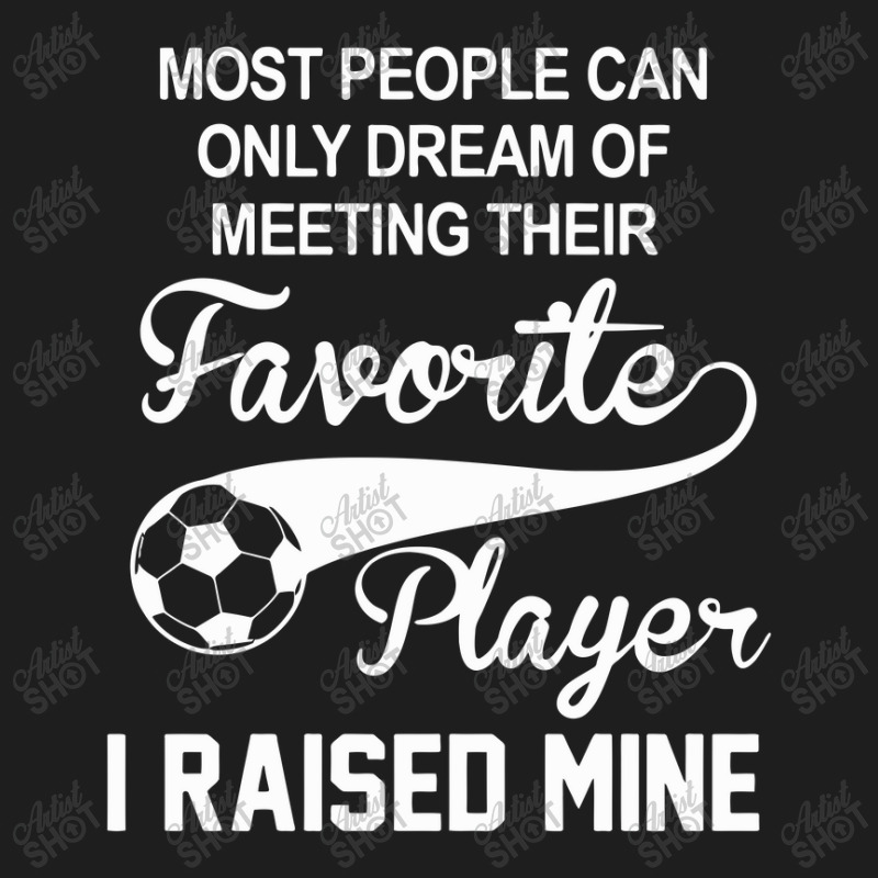 Favorite Player I Raised Mine Classic T-shirt by Hargitcustom | Artistshot