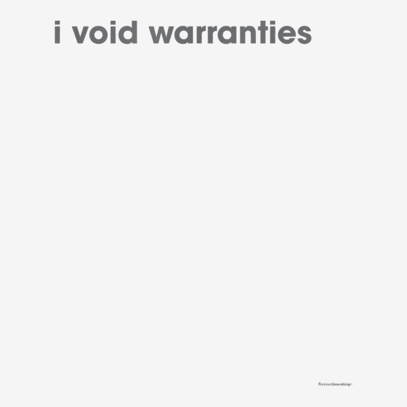 I Void Warranties T Shirt   Funny Geek Premium Tech Shirt Adjustable Cap by harmanyuan | Artistshot