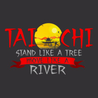 Tai Chi Stand Like A Tree Move Like A River T Shirt Vintage Hoodie | Artistshot