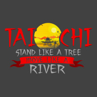 Tai Chi Stand Like A Tree Move Like A River T Shirt Vintage T-shirt | Artistshot