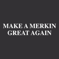 Make A Merkin Great Again Tank Top Vintage Short | Artistshot