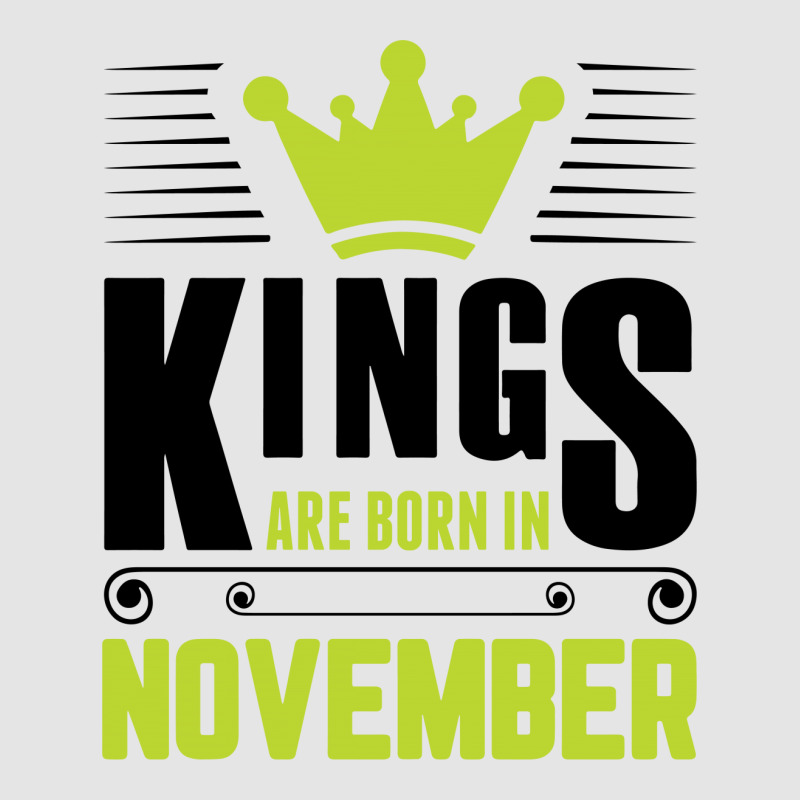 Kings Are Born In November Exclusive T-shirt | Artistshot
