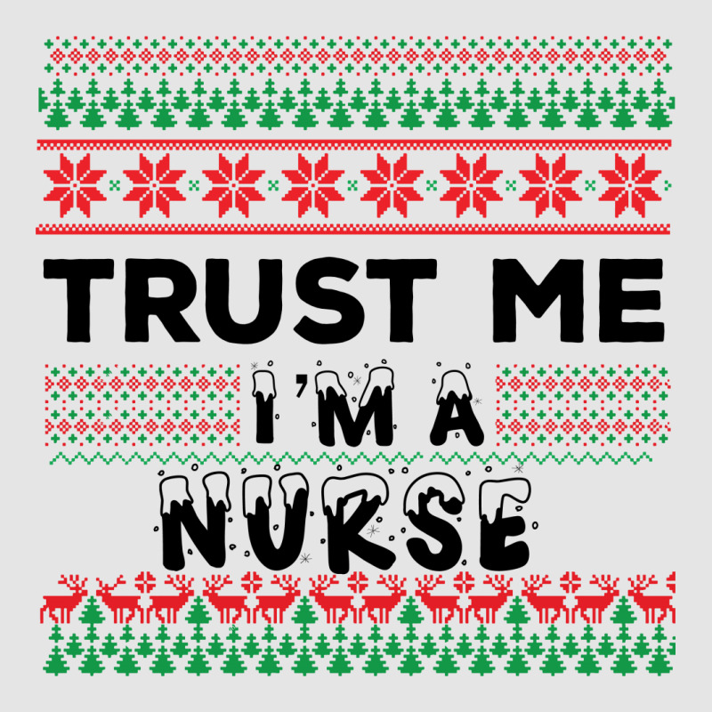 Trust Me I'm A Nurse Exclusive T-shirt | Artistshot