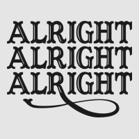 Alright Alright Alright Exclusive T-shirt | Artistshot