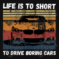 Life Is To Short To Drive Boring Cars Atv License Plate | Artistshot