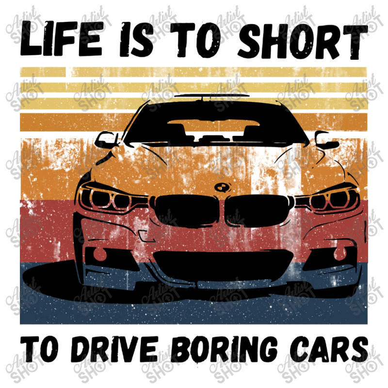 Life Is To Short To Drive Boring Cars Zipper Hoodie | Artistshot