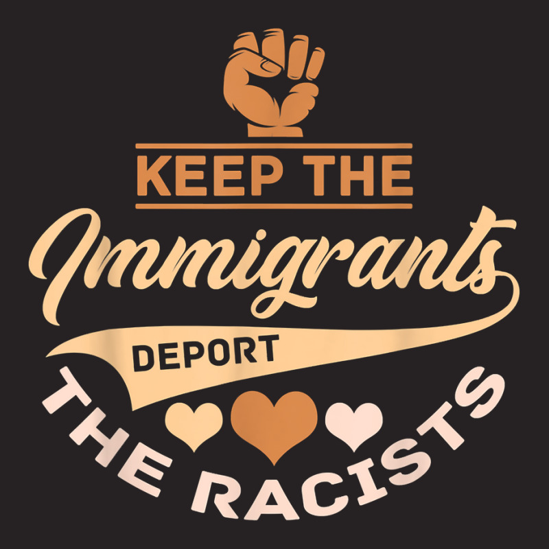 Anti Racism   Keep The Immigrants Deport The Racists T Shirt Vintage Cap by lelalucin | Artistshot