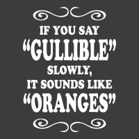 If You Say Gullible Slowly It Sounds Like Oranges Men's Polo Shirt | Artistshot