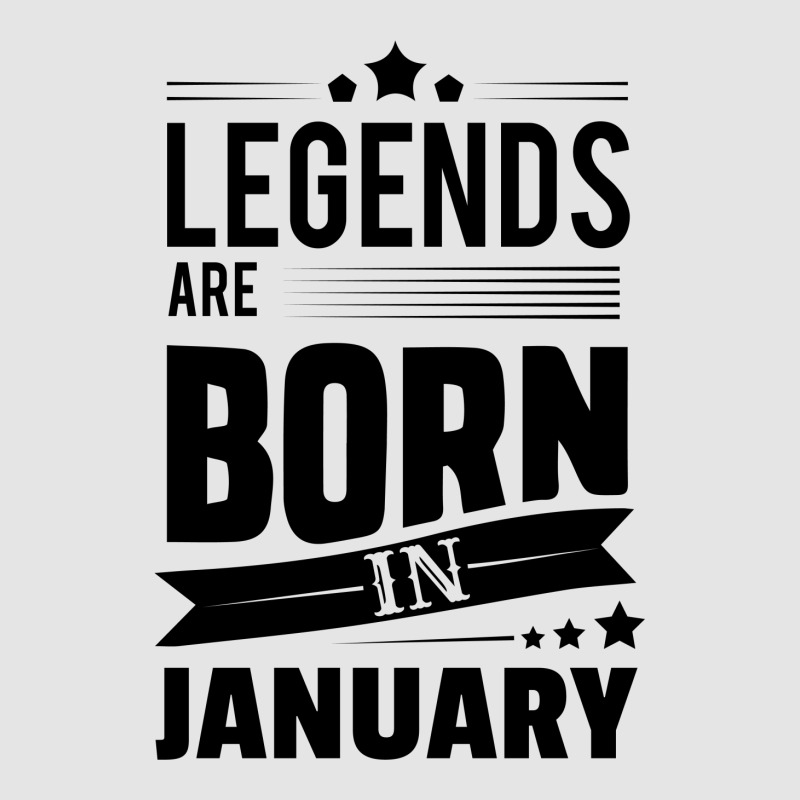 Legends Are Born In January Exclusive T-shirt | Artistshot