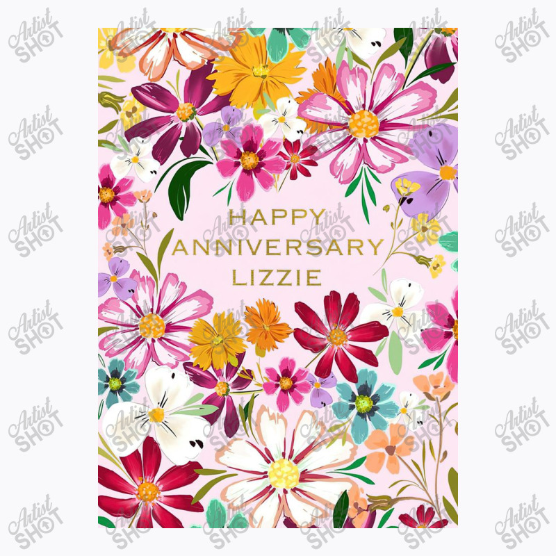 Happy Anniversary Lizzie T-shirt | Artistshot