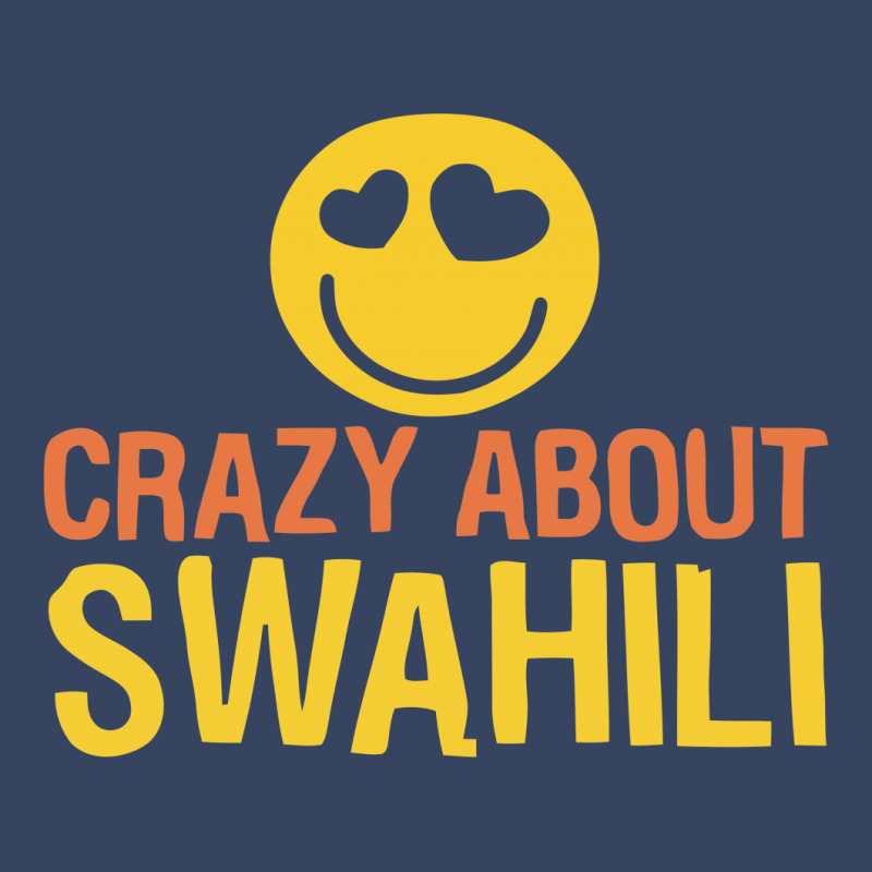Crazy About Swahili Exclusive T-shirt | Artistshot