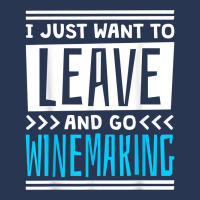 I Just Want To Leave And Go Winemaking T Shirt Ladies Denim Jacket | Artistshot