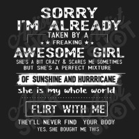 Sorry I Am Already Taken By A Freaking Awesome Girl Gifts Classic T-shirt | Artistshot