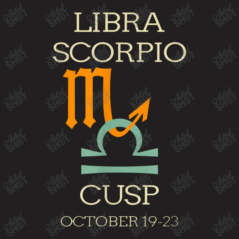 Libra Scorpio Cusp Zodiac Horoscope T-shirt | Artistshot