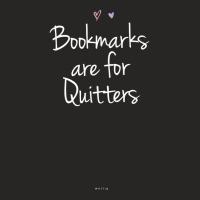 Funny Bookmarks Are For Quitters Handwriting Saying Mom Dad T Shirt Ladies Fitted T-shirt | Artistshot