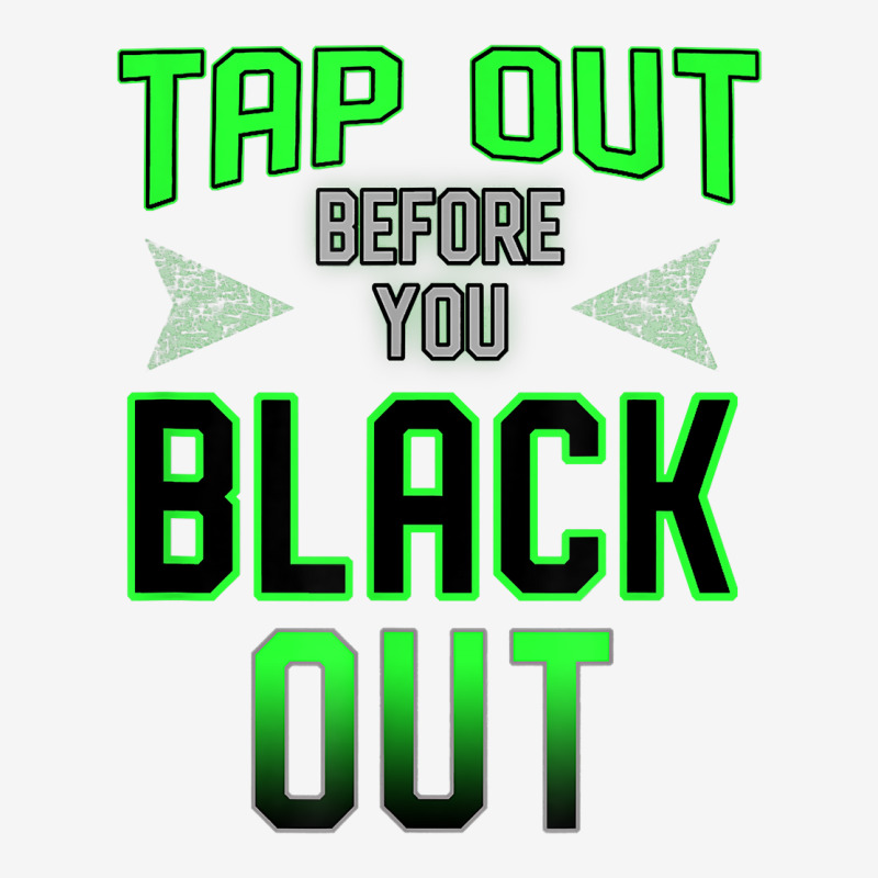 Tap Out Before You Black Out Mma Bjj T Shirt Adjustable Cap by tandonwelters | Artistshot