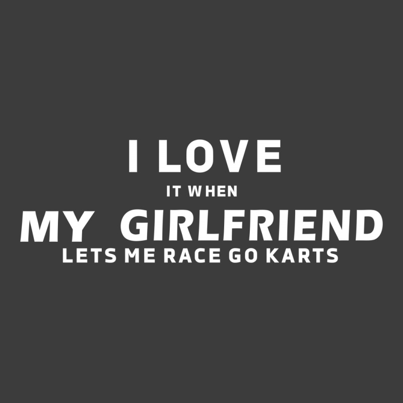 I Love It When My Girlfriend Lets Me Race Go Karts Men's Polo Shirt by nbobatiga | Artistshot